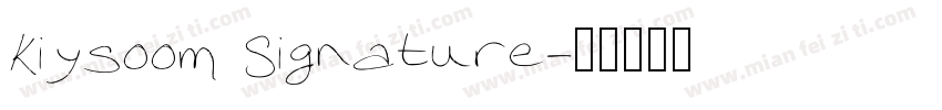 Kiysoom Signature字体转换